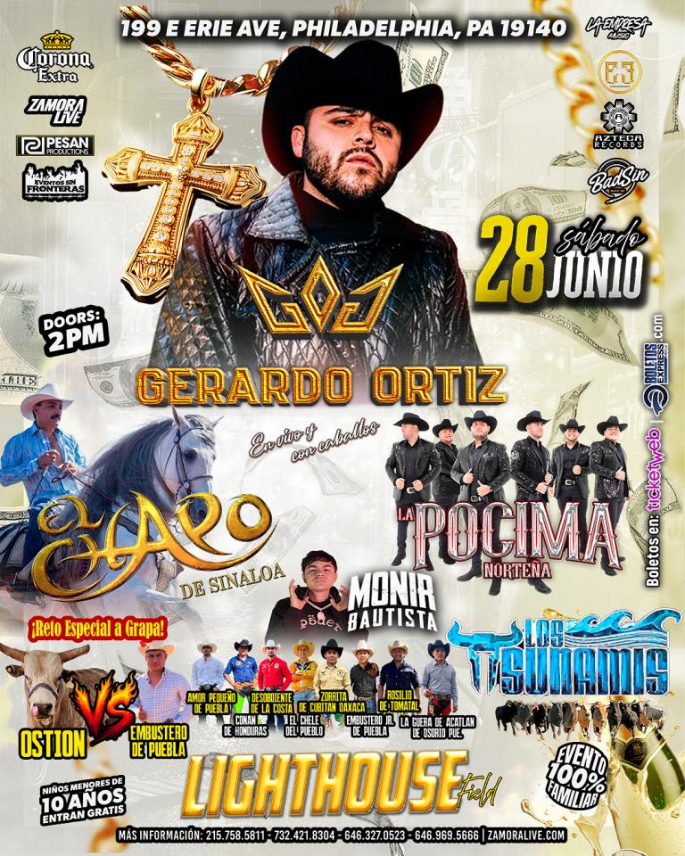 GERARDO ORTIZ • EL CHAPO DE SINALOA • LA PÓCIMA NORTEÑA Y MÁS! EN LIGHTHOUSE FIELD