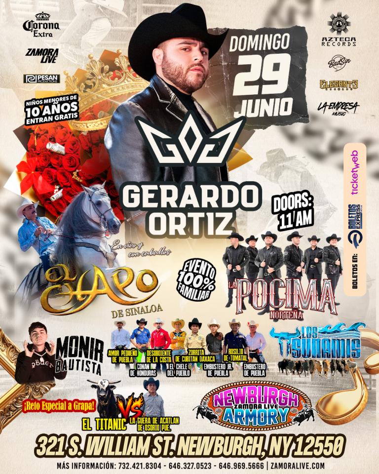 GERARDO ORTIZ • EL CHAPO DE SINALOA • LA PÓCIMA NORTEÑA Y MÁS! EN NEWBURGH ARMORY