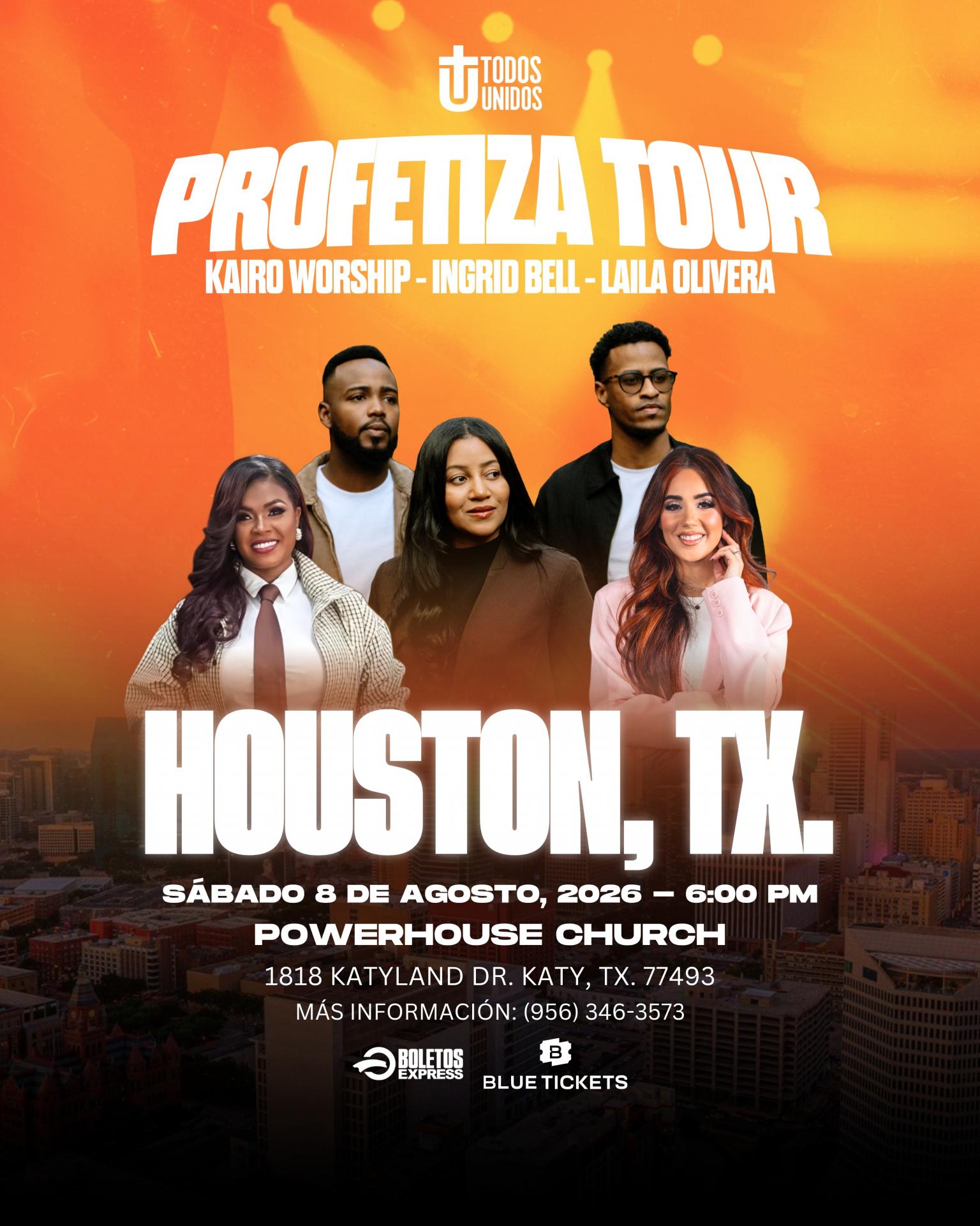 PROFETIZA TOUR - HOUSTON, TX