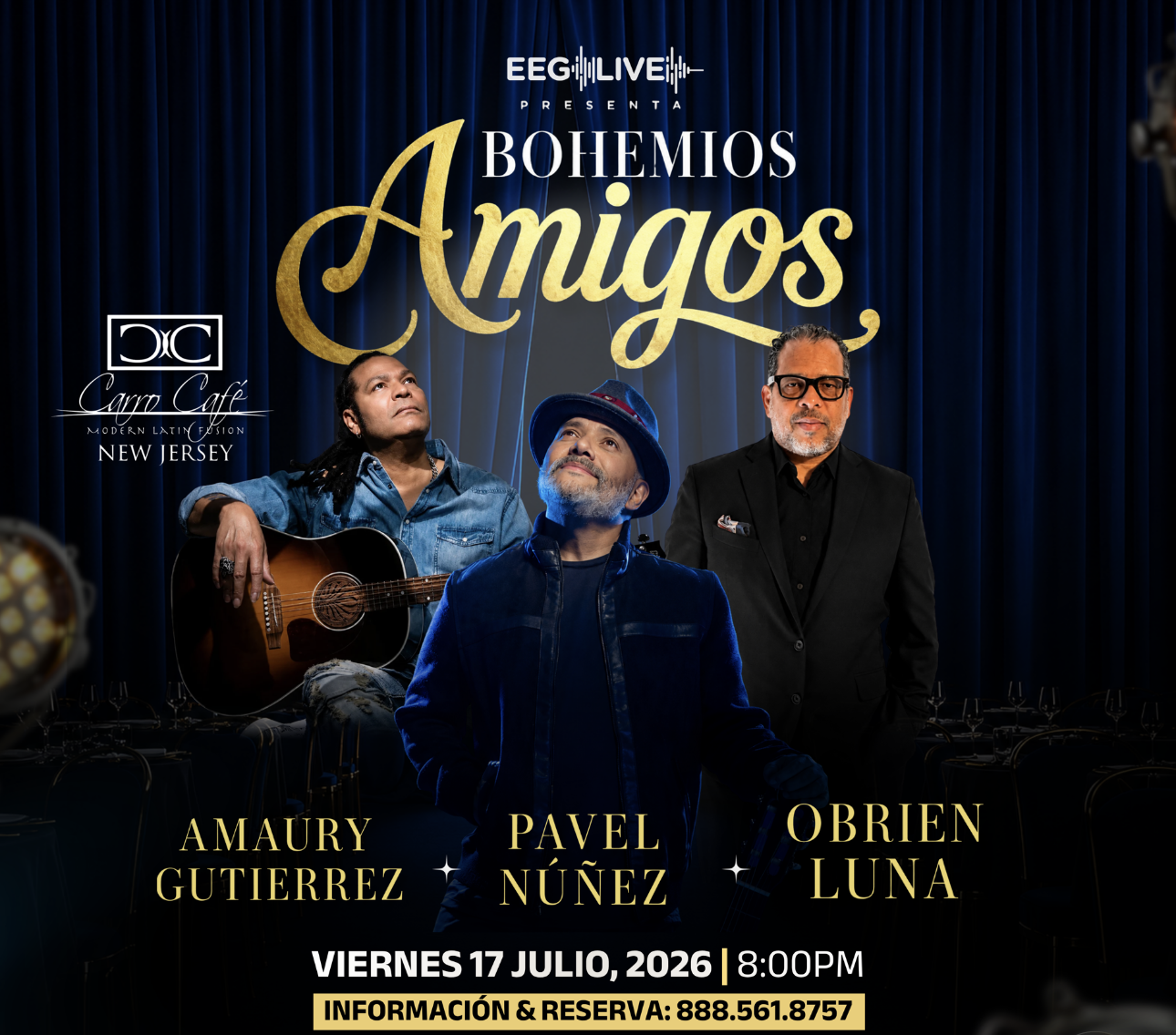 Amaury Gutierrez, Pavel Nuñez & Obrien Luna | RESERVA DE MESA